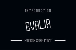 Evalia: A Modern Serif Font Worth Evaluating