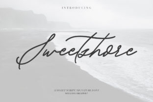 Sweetshore Font: The Handcrafted Script That Brings Warmth and Authenticity to Your Designs